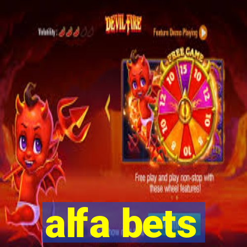 alfa bets